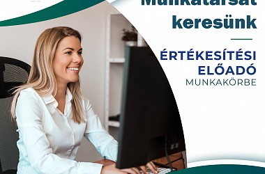 MUNKATÁRSAT KERESÜNK: értékesítési előadó munkakörben